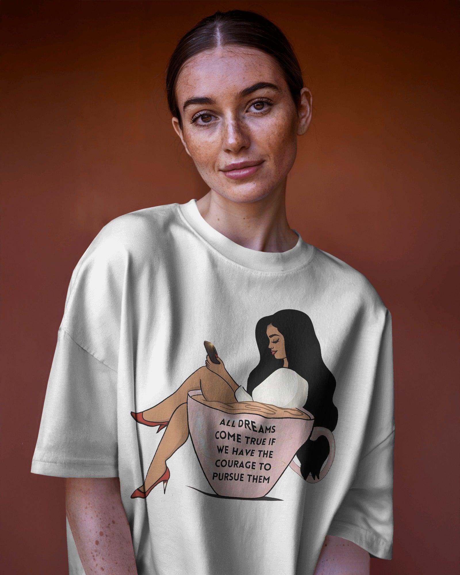 White women's t-shirt from Nitorious Atelier featuring the inspirational quote 'All Dreams Come True If We Have the Courage to Pursue Them' in a stylish print. Made from premium cotton for a soft, comfortable, and durable fit.