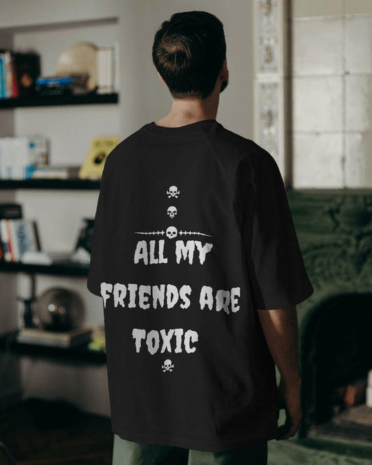 An oversized, All my friends are toxic Printed Black tee from Nitorious Atelier, offering comfort and style in equal measure.