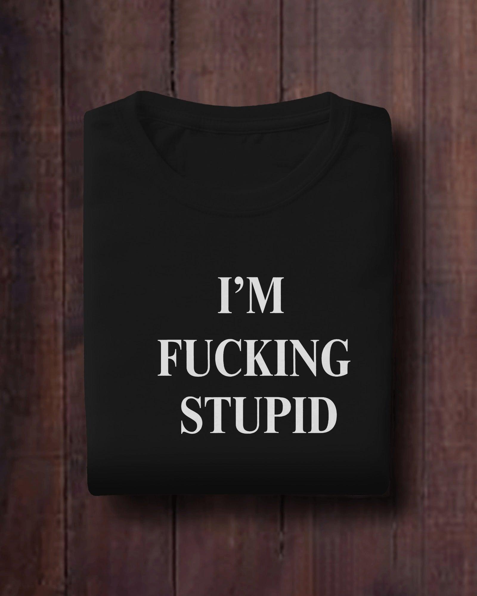 Oversized ‘I’m Stupid & I’m F*ing Stupid’ t-shirt from Nitorious Atelier. Bold, edgy, and unapologetically weird—crafted from premium 220 GSM cotton for ultimate comfort and statement-making style