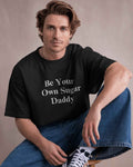 Yuzi Chahal Graphic Printed Be Your Own Sugar Daddy Oversized Black Tshirt